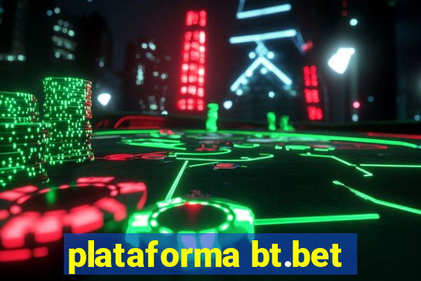 plataforma bt.bet